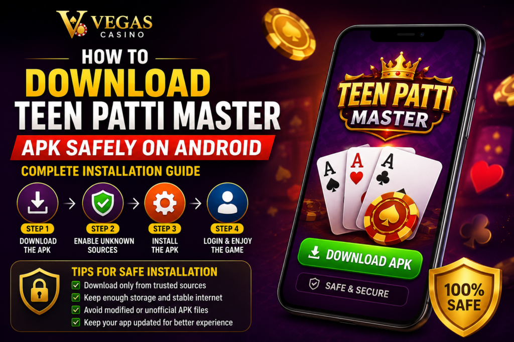 How to Download Teen Patti Master APK Safely on Android Vegas Casino